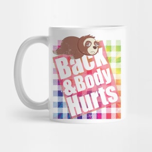 Back & Body Hurts TieDye Plaid Funny Quote Yoga Gym Workout Mug